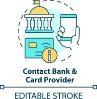 Contact bank and card provider concept icon. Preparing document before moving abroad abstract idea thin line illustration. Isolated outline drawing. Editable stroke vector