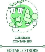Consider containers green concept icon. Pots for planting. Gardening tip abstract idea thin line illustration. Isolated outline drawing. Editable stroke vector