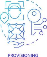 Provisioning blue gradient concept icon. Management of identities abstract idea thin line illustration. Assigning permissions to users. Isolated outline drawing vector