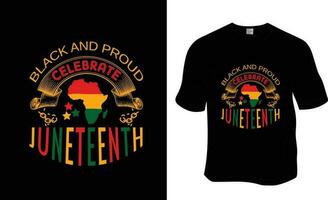 Juneteenth, Black History Month, black freedom T-shirt Design. Ready to print for apparel, poster, and illustration. Modern, simple, lettering. vector