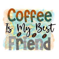 Coffee Sublimation Design png