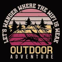 Let's Wander Where The wifi is Weak Outdoor Adventure vector