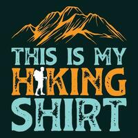 This is my Hiking Shirt vector