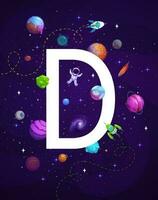 Cartoon space letter d, galaxy education poster vector