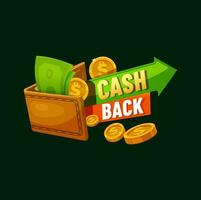 Wallet with money dollars and coins, cashback sign vector