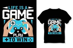life is a game play to win gaming quotes t shirt Gamer t shirt Design vector