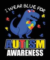 I wear blue for autism awareness vector