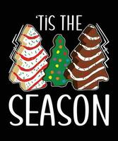 Tis the season Merry Christmas shirt print template Christmas cookies tree Xmas shirt design, Santa clause lover shirt vector art