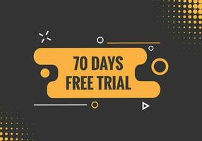 70 days Free trial Banner Design. 70 day free banner background vector