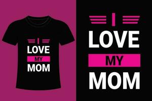 Mom day t shirt design. vector
