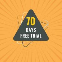 70 days Free trial Banner Design. 70 day free banner background vector