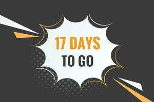 17 days to go text web button. Countdown left 17 day to go banner label vector