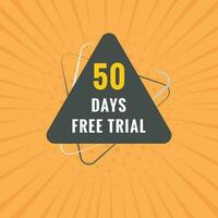 50 days Free trial Banner Design. 50 day free banner background vector