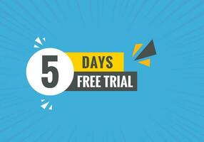 5 days Free trial Banner Design. 5 day free banner background vector