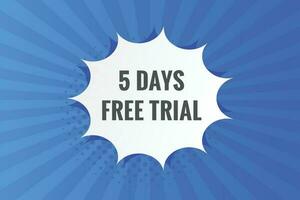 5 days Free trial Banner Design. 5 day free banner background vector