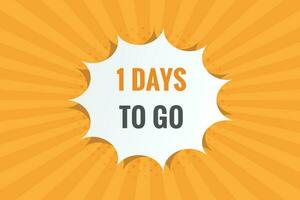 1 days to go text web button. Countdown left one day to go banner label vector