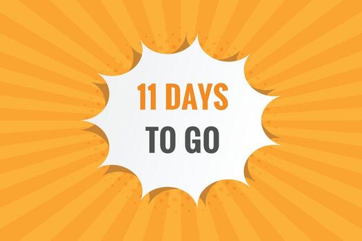 11 days to go text web button. Countdown left 11 day to go banner label vector