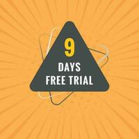 9 days Free trial Banner Design. 9 day free banner background vector