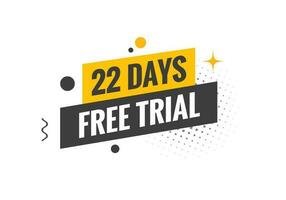 22 days Free trial Banner Design. 22 day free banner background vector