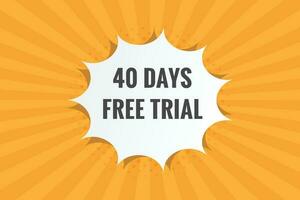 40 days Free trial Banner Design. 40 day free banner background vector