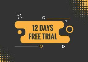 12 days Free trial Banner Design. 12 day free banner background vector