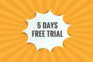 5 days Free trial Banner Design. 5 day free banner background vector
