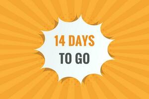 14 days to go text web button. Countdown left 14 day to go banner label vector