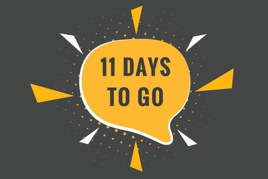 11 days to go text web button. Countdown left 11 day to go banner label vector