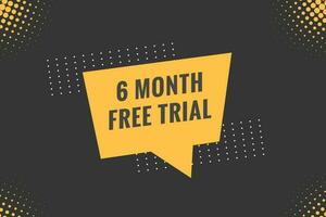 6 6 mes gratis juicio bandera diseño. 6 6 mes gratis bandera antecedentes vector
