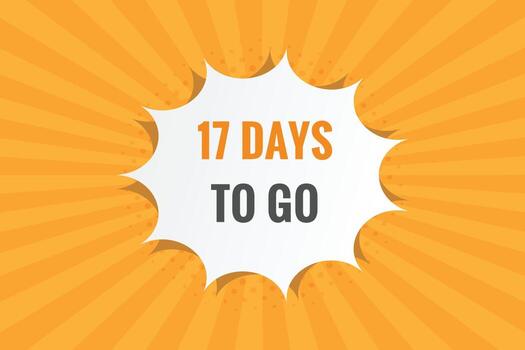17 dias a Vamos texto web botón. cuenta regresiva izquierda 17 día a Vamos bandera etiqueta vector