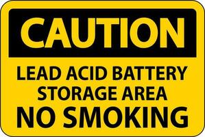 Caution Sign Lead Acid Battery Storage Area, No Smoking vector