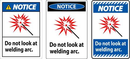 Notice Sign Do Not Look At Welding Arc vector