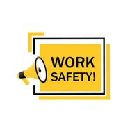 Work safety banner with megaphone icon. Vector illustration isolated on white background.