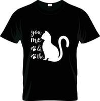 You me and the Cat and new T-shirt design vector