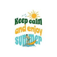 Keep calm and enjoy summer, Happy summer vector