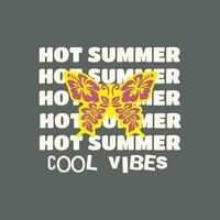 Hot summer, cool vibes, Happy summer vector