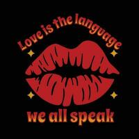 Love is the language we all speak vector