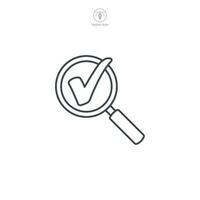 Magnifying Glass and Check Mark icon symbol template for graphic and web design collection logo vector illustration
