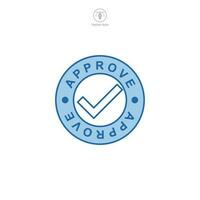 Approved Stamp icon symbol template for graphic and web design collection logo vector illustration