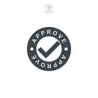 Approved Stamp icon symbol template for graphic and web design collection logo vector illustration