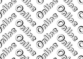 Seamless pattern of hand-drawn  words Online on white background. vector