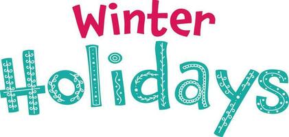 Winter Holidays Lettering Against White Background. vector