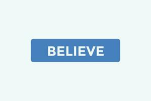 Believe button web banner templates. Vector Illustration