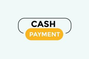 Cash payment button web banner templates. Vector Illustration