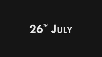tjugo sex, 26: e juli text Häftigt och modern animering intro outro, färgrik månad datum dag namn, schema, historia video