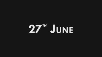 Twenty Seventh, 27th June Text Cool and Modern Animation Intro Outro, Colorful Month Date Day Name, Schedule, History video