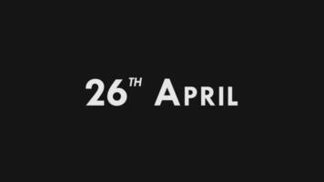 vinte sexto, Dia 26 abril texto legal e moderno animação introdução outro, colorida mês encontro dia nome, agendar, história video