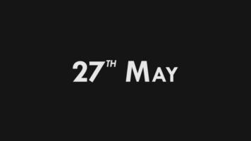 Twenty Seventh, 27th May Text Cool and Modern Animation Intro Outro, Colorful Month Date Day Name, Schedule, History video