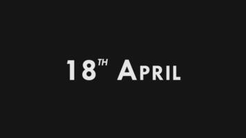 achttiende, 18e april tekst koel en modern animatie intro uit, kleurrijk maand datum dag naam, schema, geschiedenis video