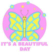 It's A Beautiful Day Font With Funny Butterfly, Flowers, Stars On Pink And White Background. vector